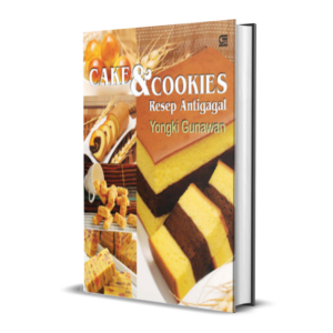 Cake & Cookies - Resep Antigaga - Yongki Gunawan