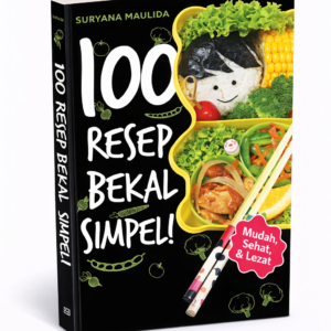 100 Resep Bekal Simpel - Suryana Maulida