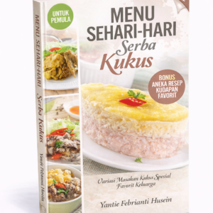Menu Sehari-hari Serba Kukus - Yantie Febrianti