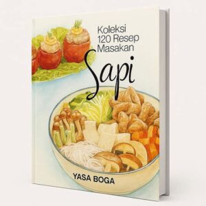 Koleksi 120 Resep Masakan Sapi